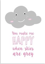 DesignClaud You make me happy when skies are grey - Kinderkamer poster - Roze A4 + Fotolijst zwart