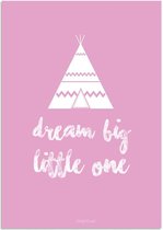 DesignClaud Dream Big Little One - Tipi - Roze A4 + Fotolijst zwart