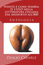 La grande letteratura italiana 10 - Niente è come sembra: il culo nella letteratura italiana dal medioevo all'800