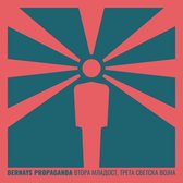Bernays Propaganda - Vtora Mladost, Treta Svetska Vojna (LP)