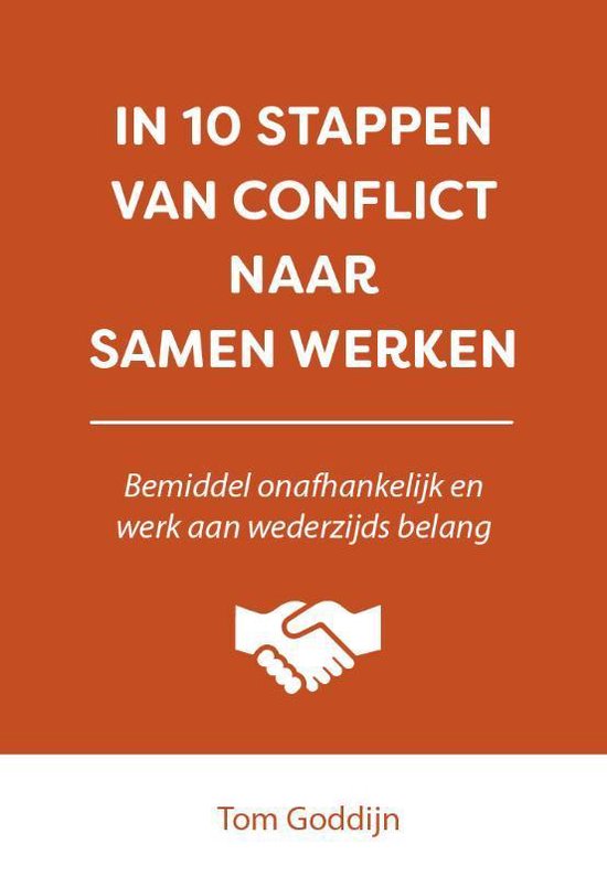 In 10 stappen - In 10 stappen van conflict naar samen werken