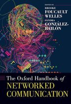 Oxford Handbooks - The Oxford Handbook of Networked Communication