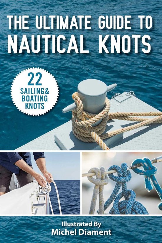 The Ultimate Guide to Nautical Knots - cover