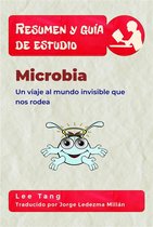 Resumen y guía de estudio 37 - Resumen Y Guía De Estudio – Microbia