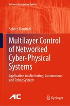 Advances in Industrial Control - Multilayer Control of Networked Cyber-Physical Systems