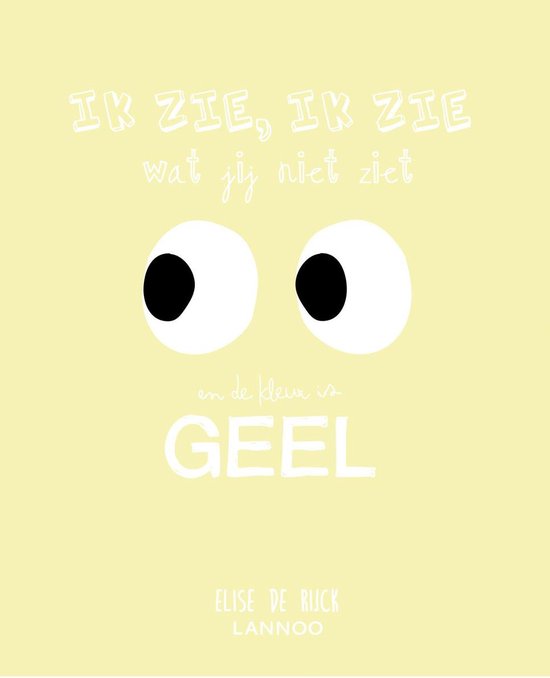 Ik zie, ik zie wat jij niet ziet en de kleur is ... geel - cover