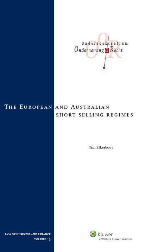 Law of Business and Finance 13 - The European and Australian short selling regimes - Tim Elkerbout | Tiliboo-afrobeat.com