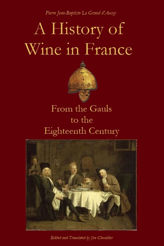 Le Grand d'Aussy's History of French Food 1 - A History of W ... - cover