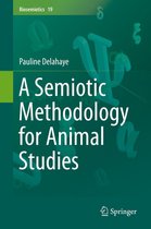 Biosemiotics 19 - A Semiotic Methodology for Animal Studies