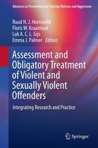 Advances in Preventing and Treating Violence and Aggression - Assessment and Obligatory Treatment of Violent and Sexually Violent Offenders