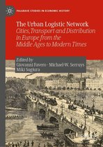 Palgrave Studies in Economic History - The Urban Logistic Network