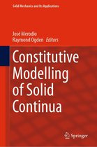 Solid Mechanics and Its Applications 262 - Constitutive Modelling of Solid Continua