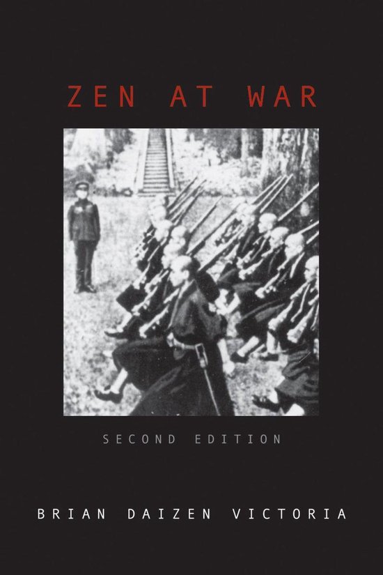 Couverture du livre "ZEN AT WAR SECOND EDITION" avec une photo noir et blanc de soldats avec des fusils et une personne qui regarde.
