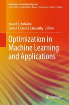 Algorithms for Intelligent Systems - Optimization in Machine Learning and Applications