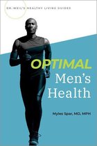 Dr Weils Healthy Living Guides - Optimal Men's Health