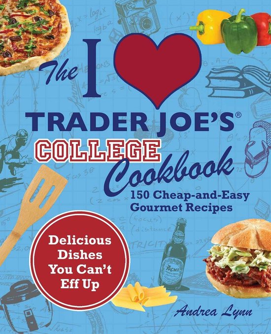The I Love Trader Joe's College Cookbook - cover