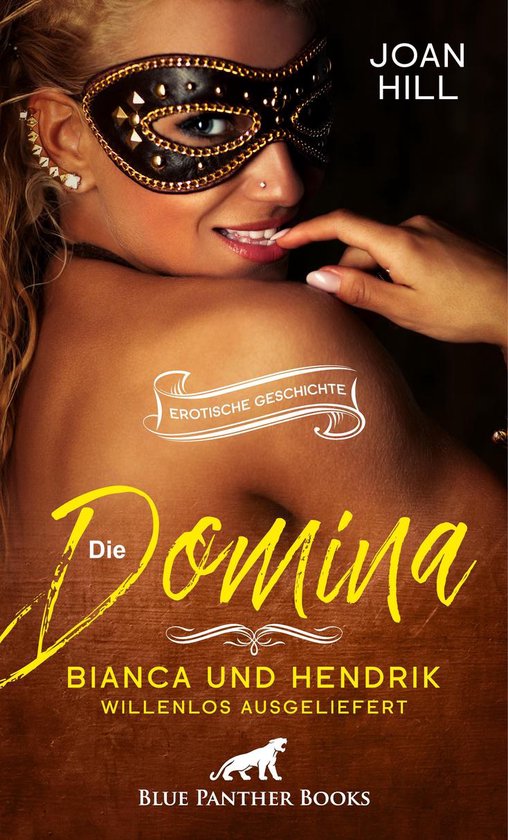 Love Passion And Sex Die Domina – Bianca Und Hendrik – Willenlos