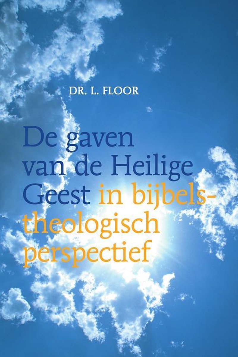 De Gaven Van De Geest bol.com | De gaven van de Heilige Geest, L. Floor | 9789058290816 | Boeken