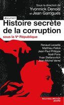 Histoire secrète de la corruption