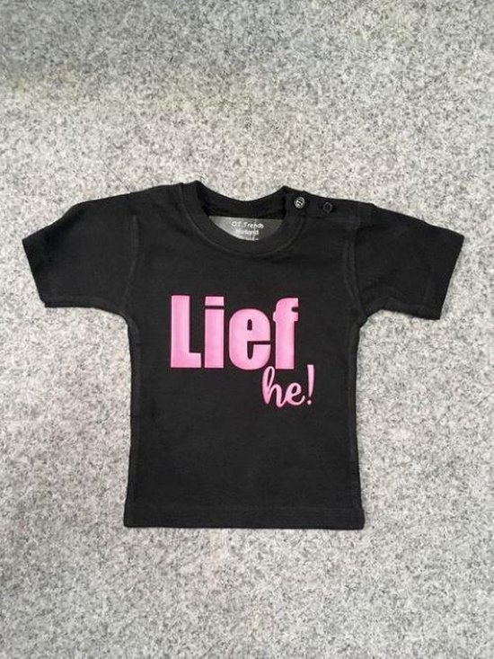 Baby shirt met opdruk ''LIEF HE! 