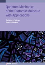 IOP ebooks - Quantum Mechanics of the Diatomic Molecule with Applications