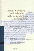Studies on the Texts of the Desert of Judah 131 -   Vision, Narrative, and Wisdom in the Aramaic Texts from Qumran