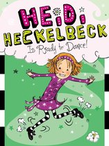 Heidi Heckelbeck - Heidi Heckelbeck Is Ready to Dance!
