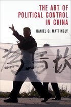 Cambridge Studies in Comparative Politics - The Art of Political Control in China