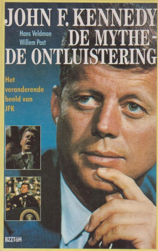 onbekend-auteur-john-f-kennedy-mythe-ontluistering