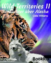 Wild Territories 2 - Wild Territories II - Nordlichter über Alaska