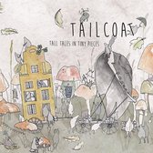 Tailcoat - Tall Tales In Tiny Pieces (CD)
