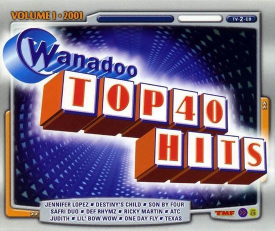 Wanadoo top 40 hits 2001 - volume 1