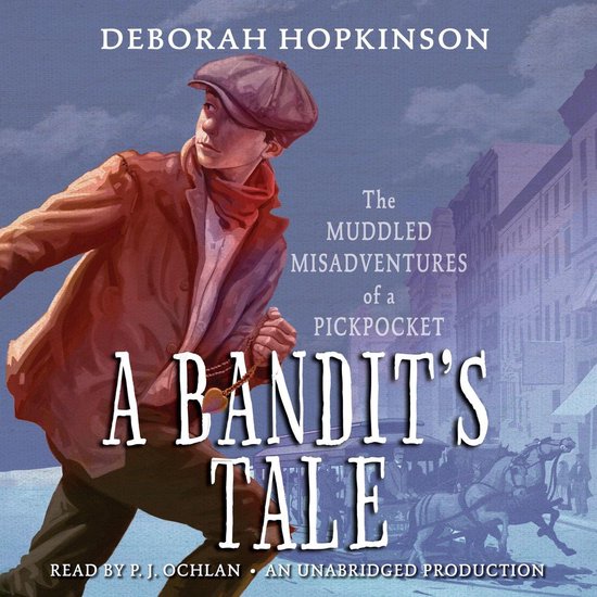 A Bandit's Tale: The Muddled Misadventures of a Pickpocket - cover