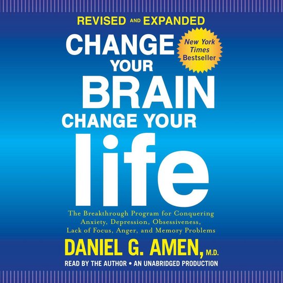 Change Your Brain, Change Your Life (Revised and Expanded) - cover