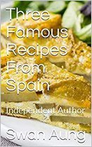 Three Famous Recipes From Spain