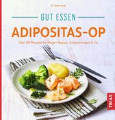 Köstlich essen - Gut essen Adipositas-OP