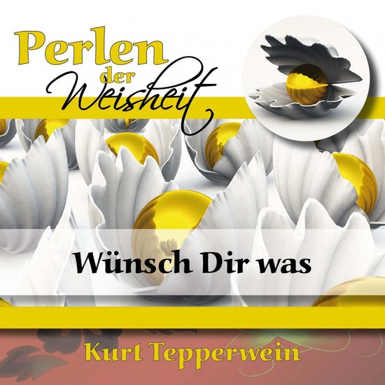 Perlen Der Weisheit: Wünsch Dir Was - cover
