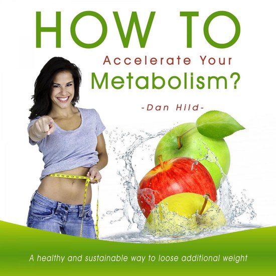 How to Accelerate Your Metabolism? a Healthy and Sustainable ... - cover