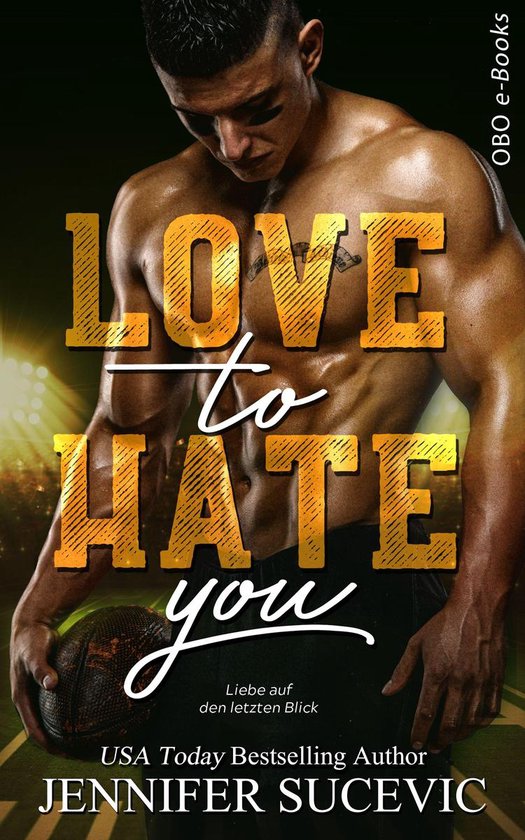 Love-Hate Serie 2 - Love to Hate you (ebook), Jennifer Sucevic ...