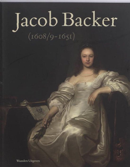 Jacob Backer (1608/9-1651) - P. van den Brink | 