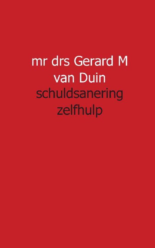 Cover van het boek 'Schuldsanering zelfhulp' van Gm van Duin