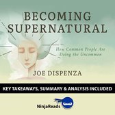 Summary: Becoming Supernatural