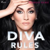 Diva Rules: Dissa dramat, hitta din styrka och glittra din väg till toppen