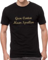 T-Shirt - Geen Centen Maar Spullen - Zwart - Goud - LARGE - Man - Festival - Carnaval
