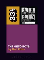33 1/3 - Geto Boys' The Geto Boys
