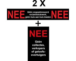 Nee Nee Sticker Brievenbus Nee Nee - Drukwerk Nee - Huis aan Huis Nee - 2 setjes - Nee Geen Collectes, Verkopers of Geloof.