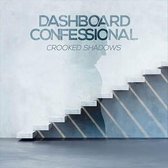 Dashboard Confessional - Crooked Shadows