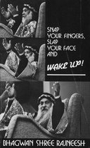 Snap Your Fingers, Slap Your Face and Wake Up!