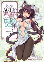 How NOT to Summon a Demon Lord 11 - How NOT to Summon a Demon Lord: Volume 11