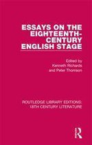 Routledge Library Editions: 18th Century Literature - Essays on the Eighteenth-Century English Stage